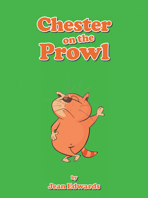 cover image of Chester on the Prowl